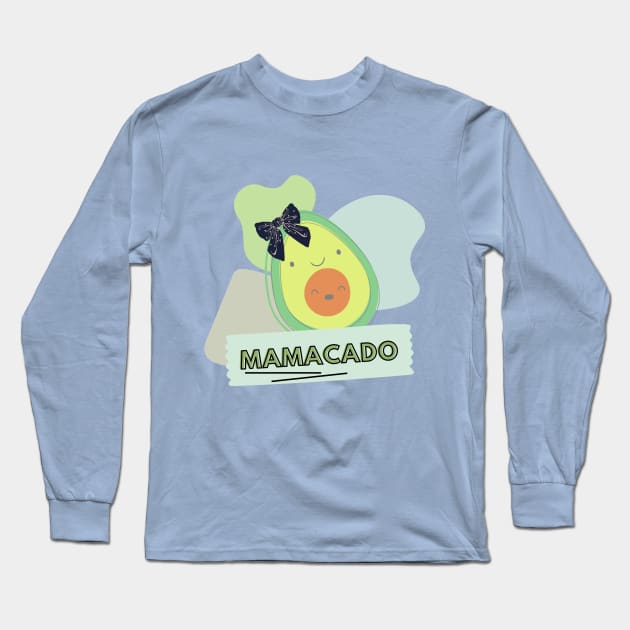 Mama-cado Long Sleeve T-Shirt by WOAT